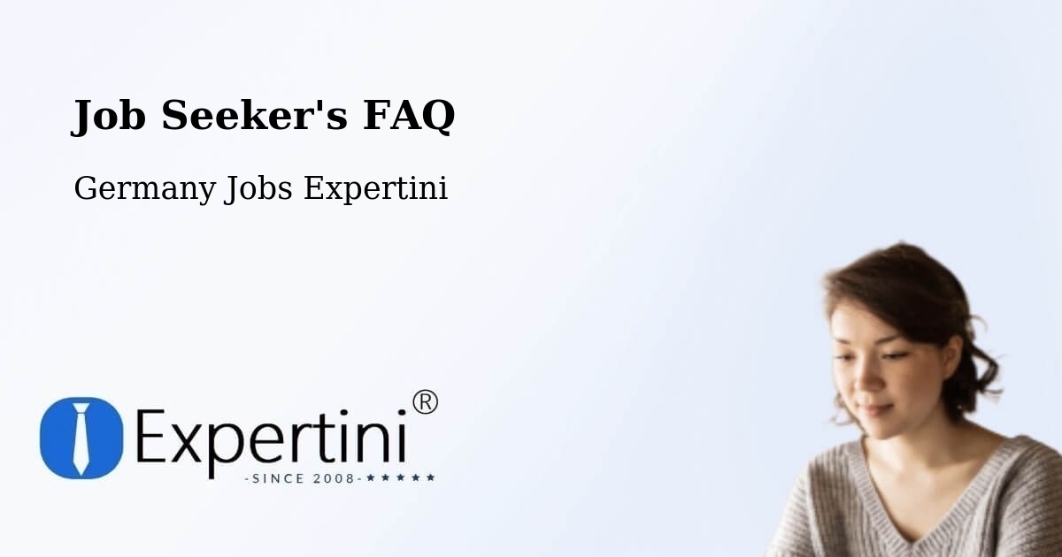 Job Seeker FAQ – Fellbach - Germany Jobs Expertini
